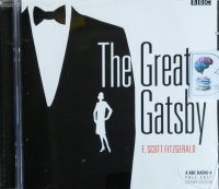 The Great Gatsby written by F. Scott Fitzgerald performed by Bryan Dick, Andrew Scott and BBC Radio 4 Drama Team on CD (Unabridged)